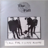 The Fall ‎ - Call For Escape Route