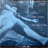 The Kings Of Oblivion ‎ - Gotta Love Me