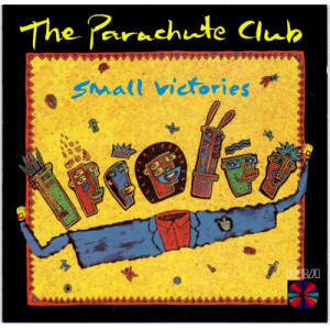 The Parachute Club - Small Victories - Vinyl - LP