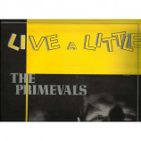 The Primevals ‎ - Live A Little