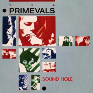 The Primevals ‎ - Sound Hole - Vinyl - LP