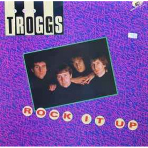 The Troggs  - Rock It Up - Vinyl - Compilation