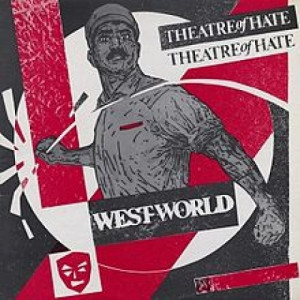 Theatre Of Hate ‎ - Westworld - Vinyl - LP