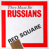 They Must Be Russians  - Red Square