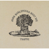 Traffic ‎ -  John Barleycorn Must Die 