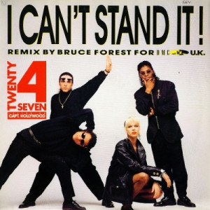 Twenty 4 Seven Featuring Capt. Hollywood - I Can't Stand It! (Bruce Forest Remix) - Vinyl - 7"