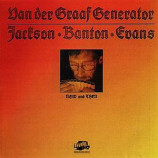 Van Der Graaf Generator, Jackson - Banton - Evans - Now And Then