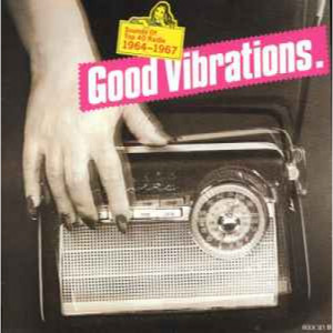 Various ‎ - Good Vibrations- Sounds Of Top 40 Radio 1964-1967  - Vinyl - Compilation