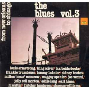 Various - The Blues Vol. 3 - From New Orleans To Chicago - Vinyl - Compilation