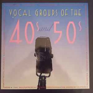 Various  - Vocal Groups Of The 40s And 50s - Vinyl - Compilation