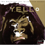 Yello  - You Gotta Say Yes To Another Excess