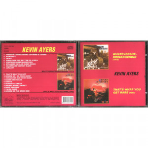 AYERS, KEVIN - Whatevershe-Bringswesing/ That's What You Get Babe (2 in 1CD) - CD - CD - Album