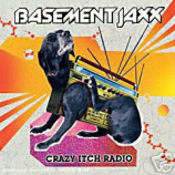 BASEMENT JAXX - Crazy Itch Radio (8page booklet) - CD
