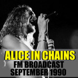 Alice In Chains - FM Broadcast September 1990 (2020)+Download
