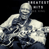 B.B. King - Greatest Hits (2020)+Download