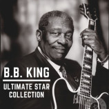 B.B. King - Ultimate Star Collection (2020)+Download