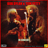 Bob Dylan - Bob Dylan And Tom Petty In Concert (2019)+Download