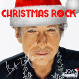 Bob Dylan - Christmas Rock (2020)+Download