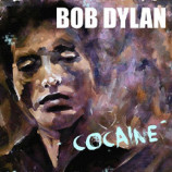 Bob Dylan - Cocaine Live (2018)+Download