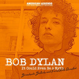 Bob Dylan - It Could Even Be A Myth Live Broadcasts (2021)+Download