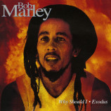 Bob Marley & The Wailers - Why Should IExodus (2020)