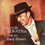 Frank Sinatra - Look To Your Heart Remastered (2019)+Download