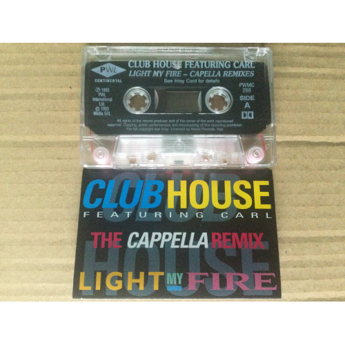 Club House Feat. Carl - Light My Fire (The Cappella Remixes) - Tape - Cassete