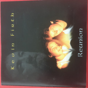 Kevin Firth - Reunion - CD - Album