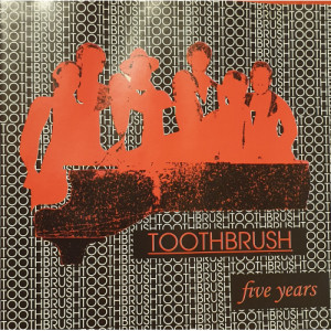 Toothbrush - Five Years - CD - Album