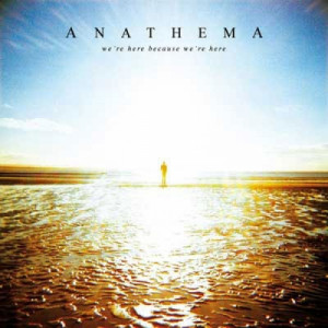 ANATHEMA - We're Here Because We're Here - CD - Album