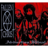 FALLEN CHRIST - Abduction Ritual
