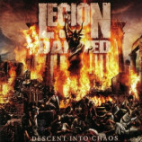 LEGION OF THE DAMNED - Descent Into Chaos
