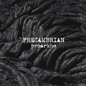PRECAMBRIAN - Proarkhe - Vinyl - 7"