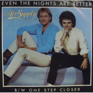 Air Supply - Even the Nights Are Better - 7 - Vinyl - 7"