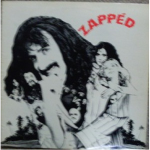 Alice Cooper, Captain Beefheart, Frank Zappa, Etc… - Zapped - LP - Vinyl - LP