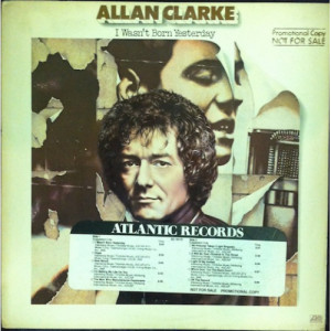 Allan Clarke - I Wasn’t Born Yesterday - LP - Vinyl - LP