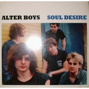 Alter Boys - Soul Desire - LP - Vinyl - LP