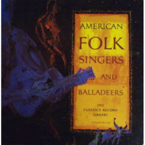 American Folk Singers and Balladeers - American Folk Singers and Balladeers - LP - Vinyl - LP