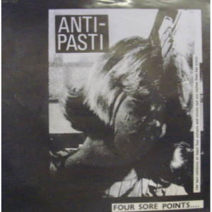 Anti-Pasti - Four Sore Points… - 7 - Vinyl - 7"