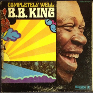 B.B. King - Completely Well - LP - Vinyl - LP