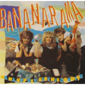 Bananarama - Na Na Hey Hey Kiss Him Goodbye - 7 - Vinyl - 7"
