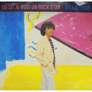 Bill Wyman - (Si Si) Je Suis Un Rock Star - 7 - Vinyl - 7"