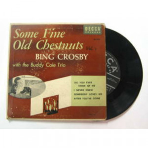 Bing Crosby - Some Fine Old Chesnuts Vol. 1 - 7