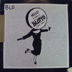 Blotto - Hello! My Name is Blotto What's Yours? - LP - Vinyl - LP