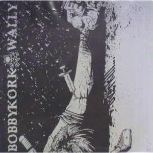 Bobbykork/Wally - Overkill - 7 - Vinyl - 7"