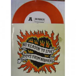 Boys From Nowhere - No Reason to Live - 7 - Vinyl - 7"