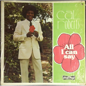 Cal Roberts - All I Can Say - LP - Vinyl - LP