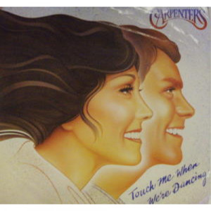 Carpenters - Touch Me When We're Dancing - 7 - Vinyl - 7"