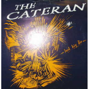 Cateran - Last Big Lie - 7 - Vinyl - 7"