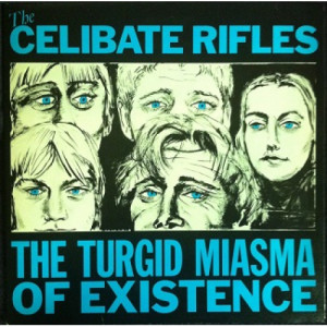 Celibate Rifles - Turgid Miasma Of Existence - LP - Vinyl - LP